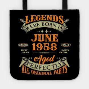 65th Birthday Gift Legends Born In June 1958 65 Years Old Tote