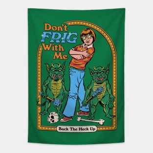 Don't Frig With Me Tapestry