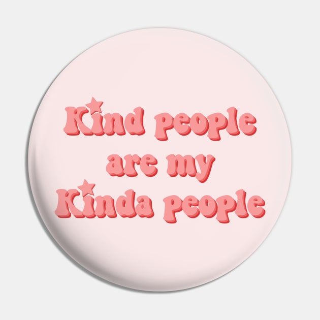 Kind people are my kinda people Pin by Vintage Dream