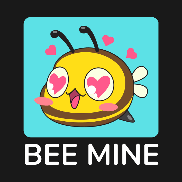 Bee Mine | Be Mine Bees Pun by Allthingspunny