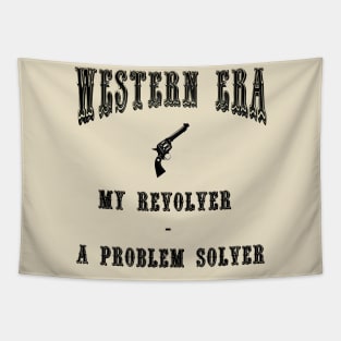 Western Era Slogan - My Revolver Tapestry