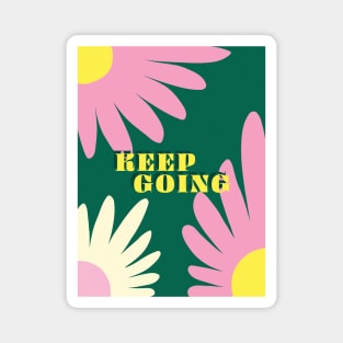 Keep going, Retro print, 70s, Aesthetic poster, Groovy art, Inspiration, Positive vibes, Retro flowers Magnet