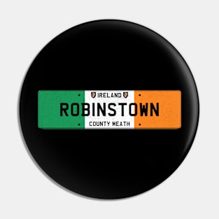 Robinstown Ireland Pin