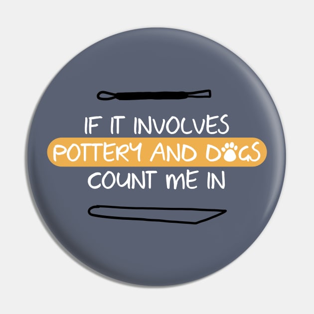 Dogs and Pottery lover Pin by Teequeque