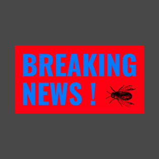 BREAKING NEWS THE FLY from the Debate T-Shirt