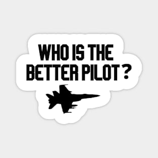 who is the better pilot with plane Magnet