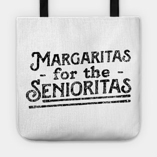 Margaritas for Senioritas Tote