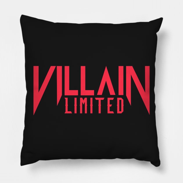 Villain Limited (Scarlett Red) Pillow by MAG