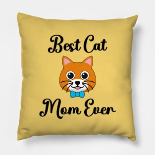 Best Cat Mom Ever Pillow