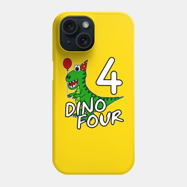 Dino Four 4th Birthday Dinosaur Tyrannosaurus Rex Funny Phone Case by doodlerob