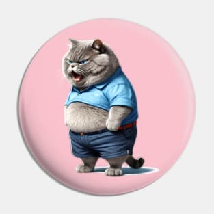 Funny Chubby Cat, Fat Angry cat Pin