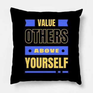 Value Others Above Yourself | Bible Verse Philippians 2:3 Pillow