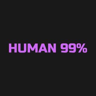 Human 99% T-Shirt