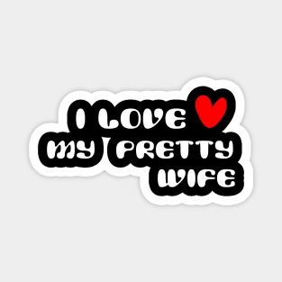 i love my wife Magnet