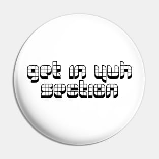 GET IN YUH SECTION - IN BLACK - CARNIVAL CARIBANA PARTY TRINI DJ Pin