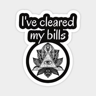 I've Cleared My Bills - Yoga Magnet