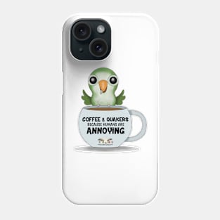 Coffee & Quakers! Phone Case