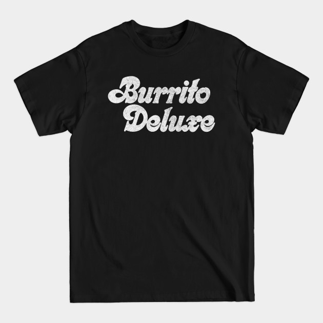 Disover Burrito// Retro Faded Style Design - Gram Parsons - T-Shirt