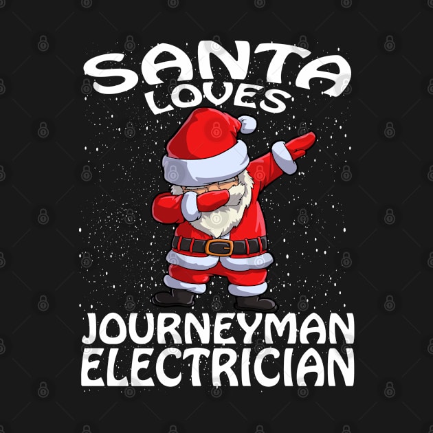 Santa Loves Journeyman Electrician Christmas by intelus