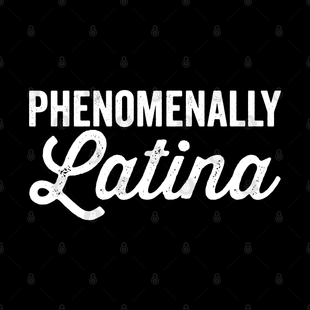 Phenomenally Latina (White) by DetourShirts