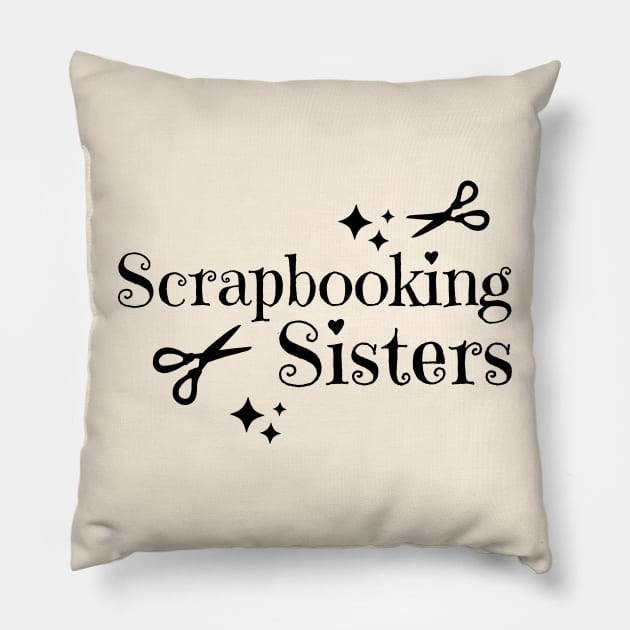 Scrapbooking Sisters Pillow by Haministic Harmony