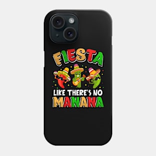 Fiesta Like There's No Mañana Funny Cinco De Mayo Fiesta Phone Case