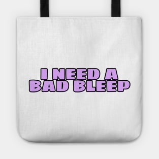 Bad bleep Tote