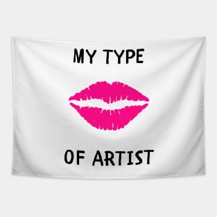 My type of artist Tapestry