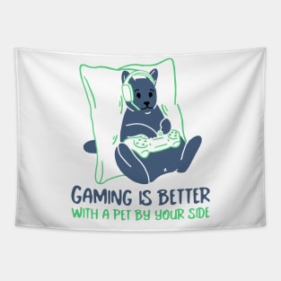 Gaming is better with a pet by your side Tapestry