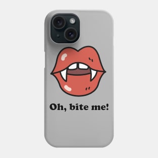 Oh, bite me! - Vampire lips and teeth, Halloween Phone Case