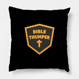 Bible Thumper Religious Badge Pillow