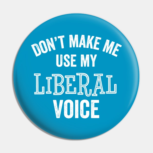 Liberal Voice Funny Democrat Election Political Gift Pin by HuntTreasures