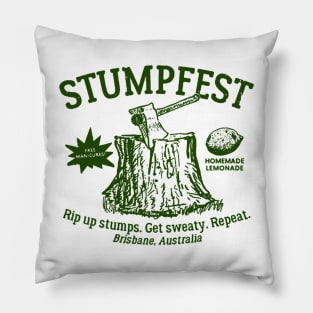 Stumpfest Bad Green!, Brisbane Australia Pillow