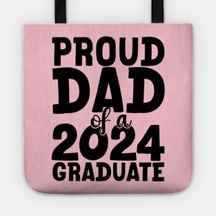 proud dad of a 2024 graduate Tote