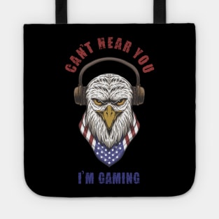 Headset Can't Hear You I'm Gaming - EAGLE Tote