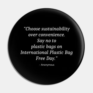 International Plastic Bag Free Day Pin