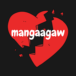 mangaagaw tagalog T-Shirt