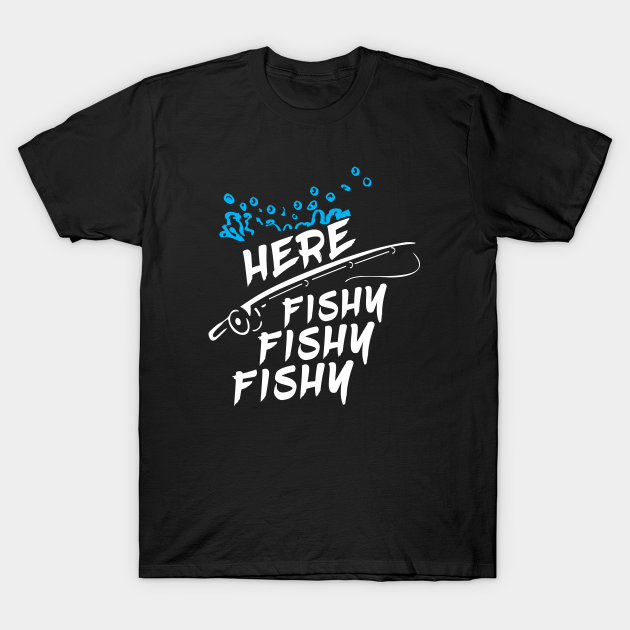 funny fishing - Funny Fishing - T-Shirt
