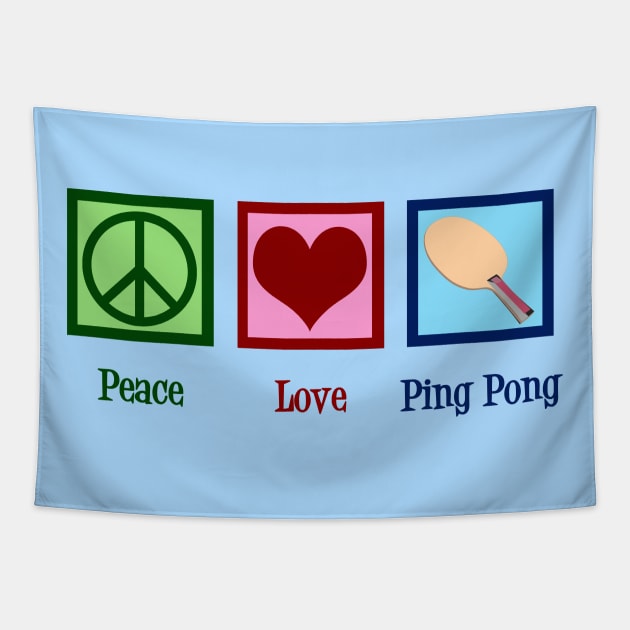 Peace Love Ping Pong Tapestry by epiclovedesigns