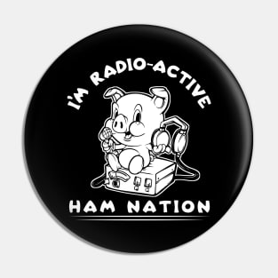 I'm Radio-Active Ham Radio Ham Nation Pin