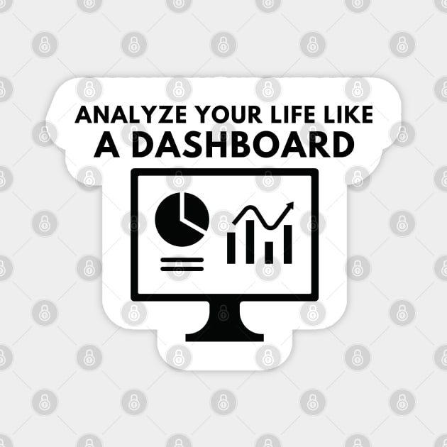 Analyze your life like a dashboard Magnet by ibra4work