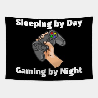 Sleeping By Day, Gaming By Night Tapestry