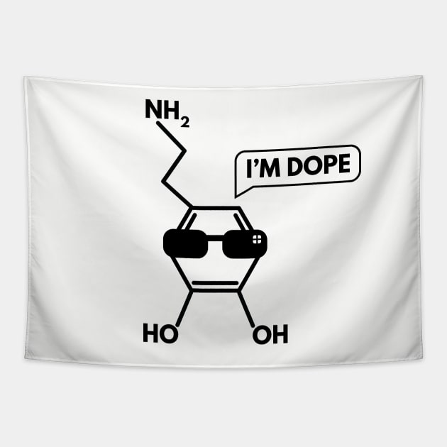 I'm Dope - Dopamine Chemistry Tapestry by Geektopia