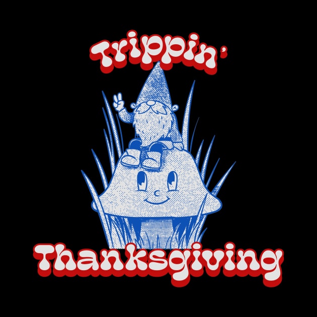 Trippin' Thanksgiving Gnome Hippie Thanksgiving by TV Dinners