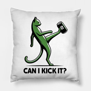 can i kick it - cats Pillow