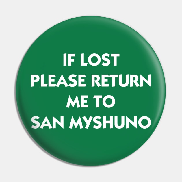 If Lost Please Return Me to San Myshuno Pin by AlienClownThings