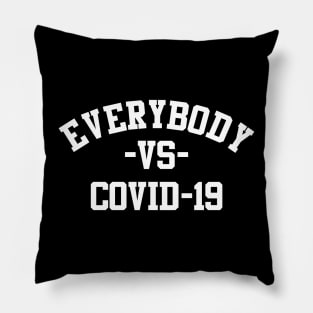 everybody vs covid-19 Pillow