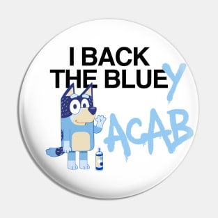 I Back The Bluey (Black Letters) Pin