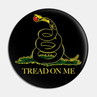 Tread On Me Pin