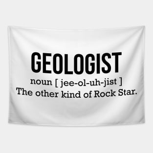 Geologist, the other kind of Rock Star T-shirt Tapestry